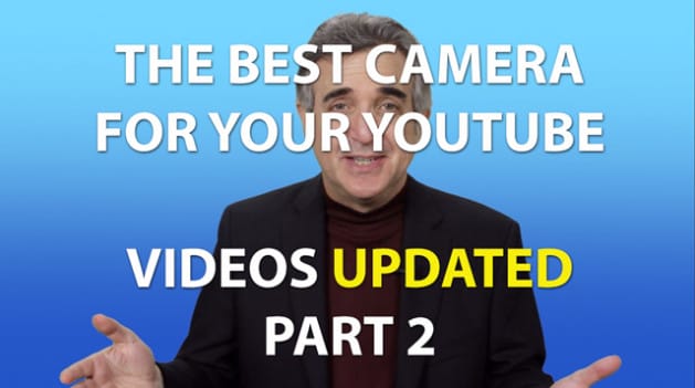 The Best Camera For Making YouTube Videos – UPDATED Pt. 2