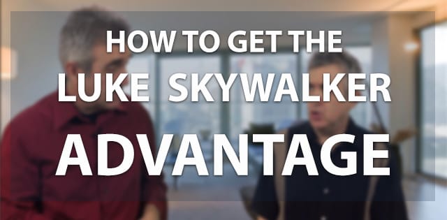 How to Get the Luke Skywalker Advantage With Video